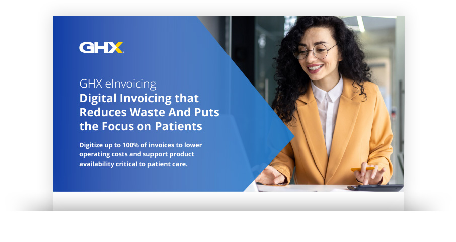 Image for GHX eInvoicing: Digital Invoicing that Reduces Waste and Puts the Focus on Patients